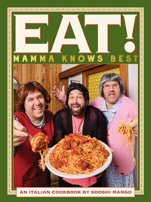 cover image of Eat! An Italian Cookbook by Sooshi Mango